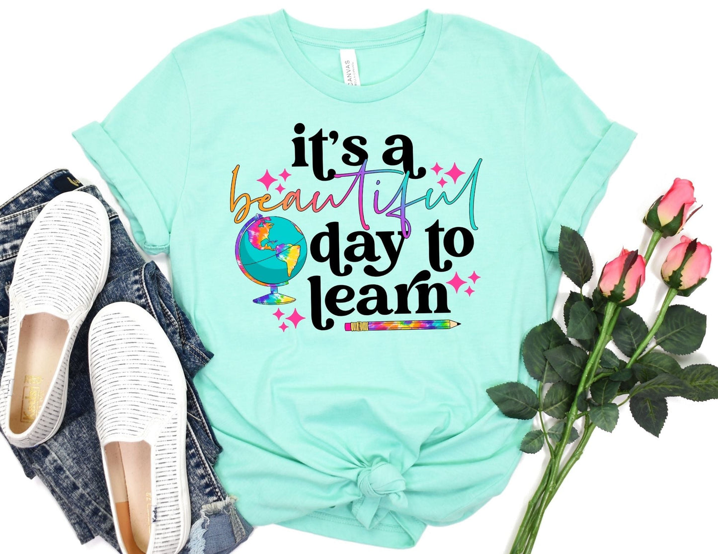 It's a Beautiful Day to Learn Shirt - Teacher Shirt