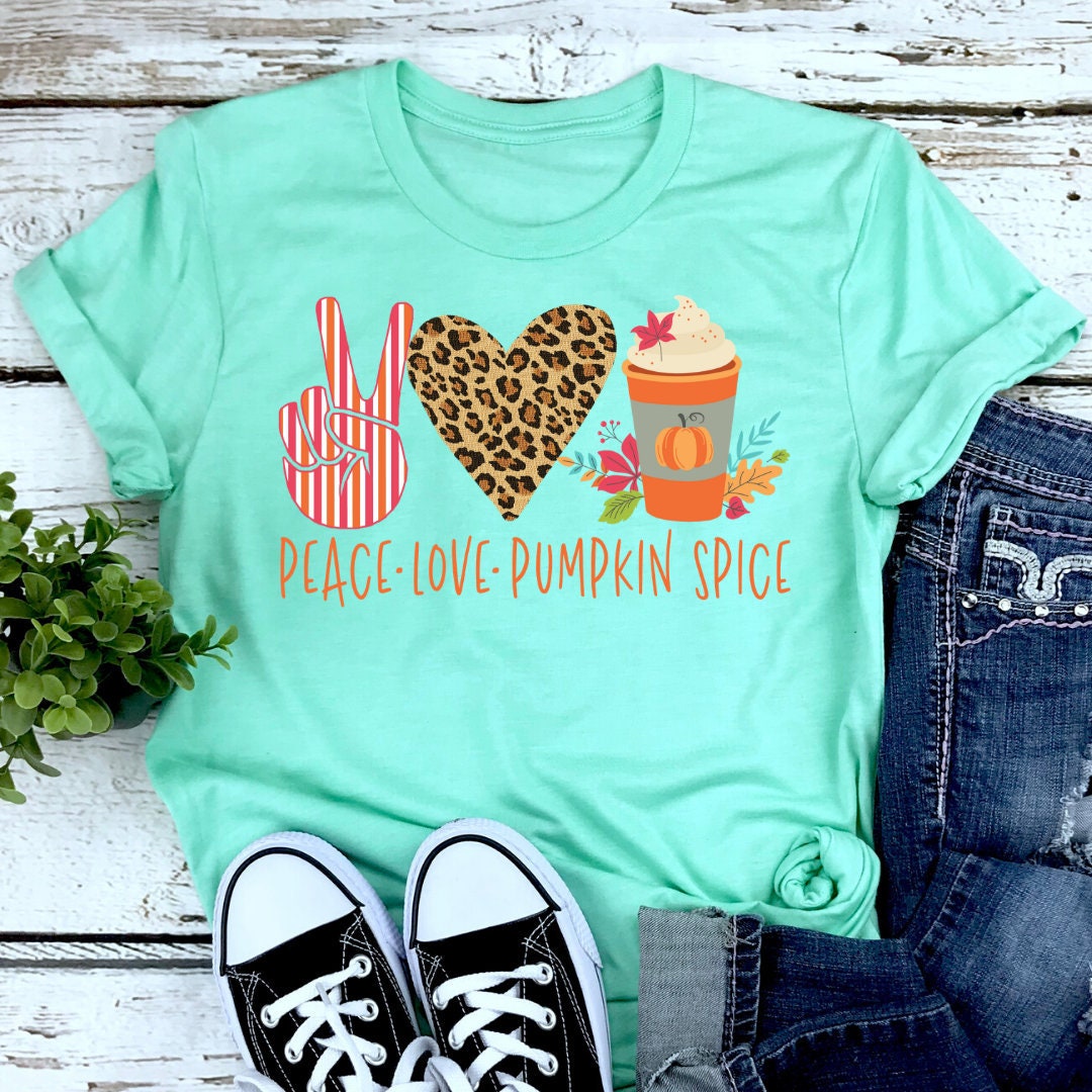 Peace Love Pumpkin Spice Shirt - Fall Pumpkin Shirt