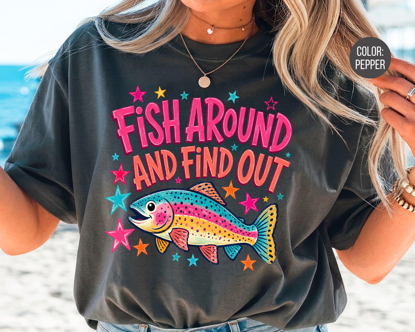 Comfort Colors® Fish Around And Find Out Shirt, Funny Fishing Shirts