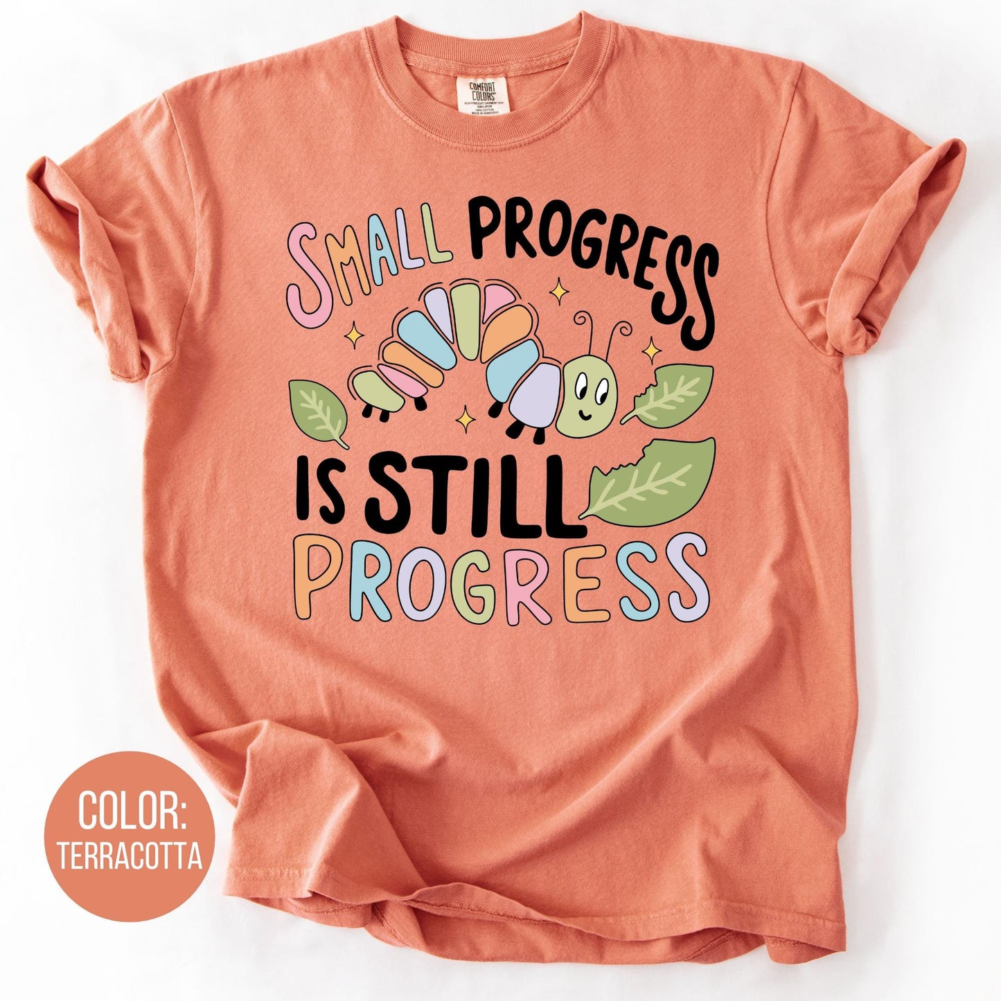 Comfort Colors Teacher Shirt: Small Progress Caterpillar Tee