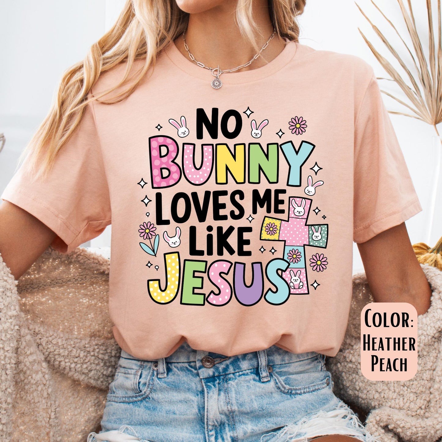 No Bunny Loves Me Like Jesus Shirt, Easter Shirt, Jesus Shirt, Jesus Easter Shirt, Happy Easter Shirt, Easter Gift, Easter Sunday