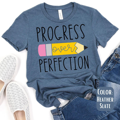 Progress Over Perfection Shirt, Teacher Shirts, Back to School Shirt, Gift for Teacher, Teacher Appreciation, Inspirational Teacher Tee