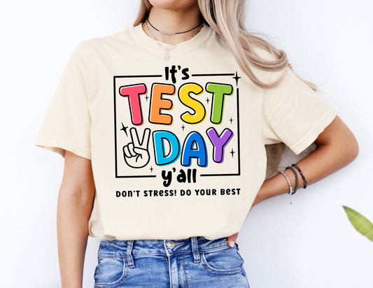 Comfort Colors "It's Test Day Y'all" Teacher Shirt