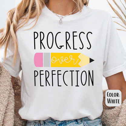 Progress Over Perfection Shirt, Teacher Shirts, Back to School Shirt, Gift for Teacher, Teacher Appreciation, Inspirational Teacher Tee