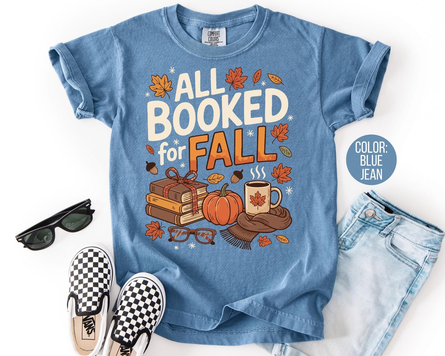 Comfort Colors All Booked for Fall Shirt: Book Lover Reading Tee
