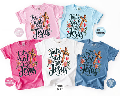 Comfort Colors® Just a Girl Who Loves Jesus Shirt, Girls Jesus Shirts