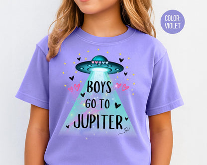 Comfort Colors Boys Go To Jupiter Shirt, Funny Girls Valentines Day Shirt