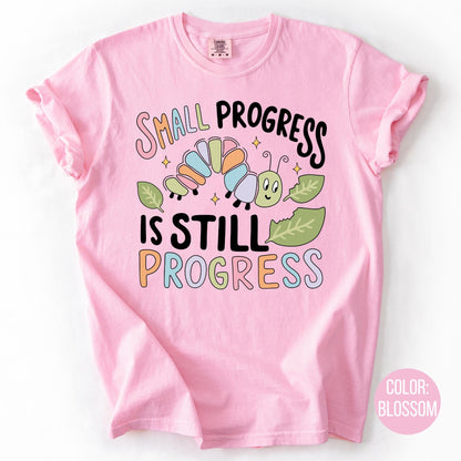 Comfort Colors Teacher Shirt: Small Progress Caterpillar Tee