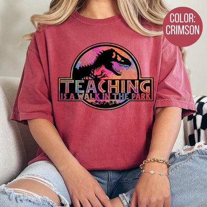 Comfort Colors Dinosaur Teacher Shirt: Teaching is a Walk in the Park Tee