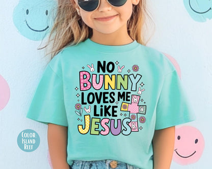 Comfort Colors® No Bunny Loves Me Like Jesus Shirt, Jesus Easter Shirts