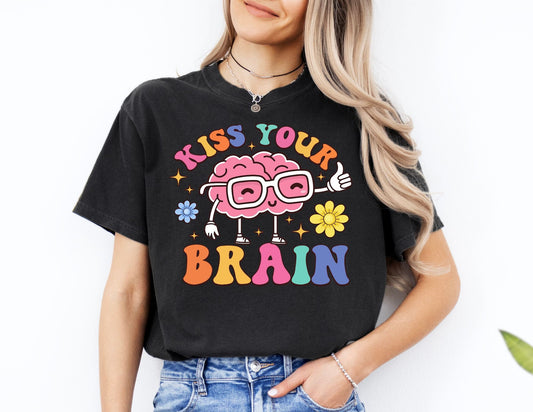 Comfort Colors Kiss Your Brain Shirt: Mental Health Teacher Tee