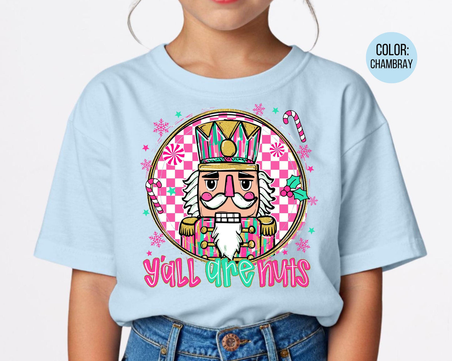 Comfort Colors Y'all Are Nuts Shirt, Girls Funny Christmas Shirts, Kids Nutcracker Tee