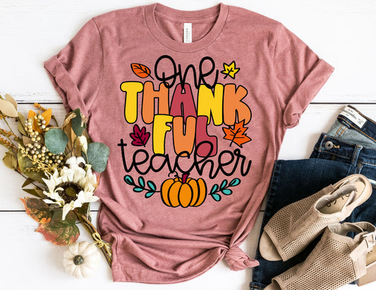 One Thankful Teacher Shirt - Thanksgiving Teacher Shirt