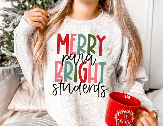 Merry Para Bright Students Sweatshirt - Para Christmas Sweatshirt