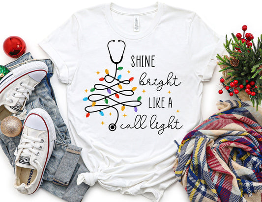Shine Bright Like a Call Light Shirt - Christmas Nurse Shirt