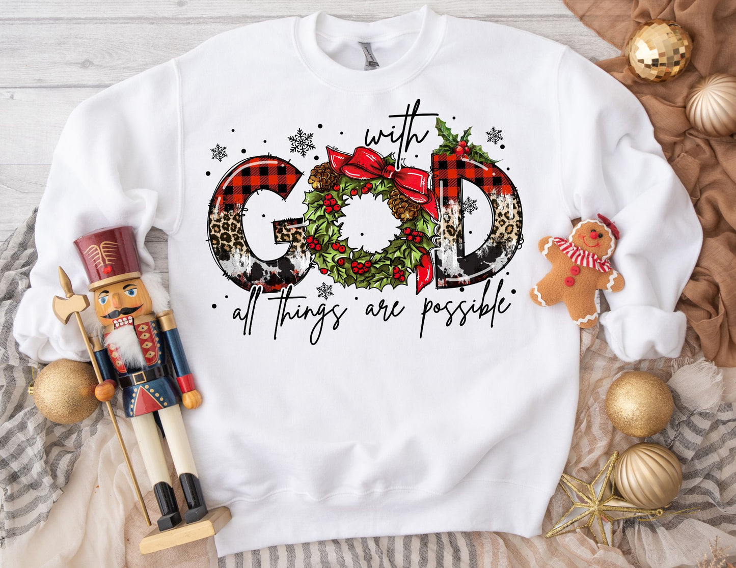 With God All Things are Possible Sweatshirt - Christmas Sweatshirt