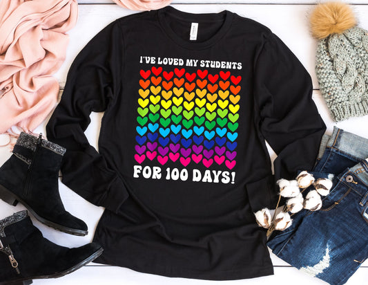 I've Loved my Students for 100 Days Long Sleeve Shirt - Long Sleeve Teacher Shirt