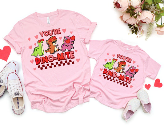 You're Dino-Mite Shirt - Mommy and Me Valentines Day Shirts