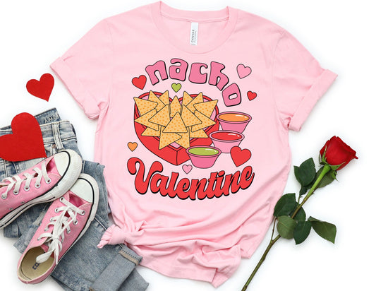 Nacho Valentine Shirt - Valentines Day Shirt