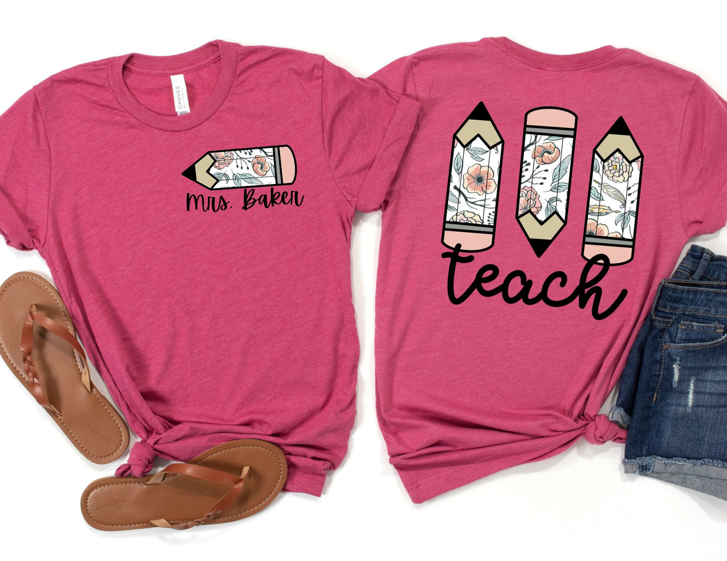 Teach Front and Back Custom Teacher Shirt - Custom Teacher Shirt