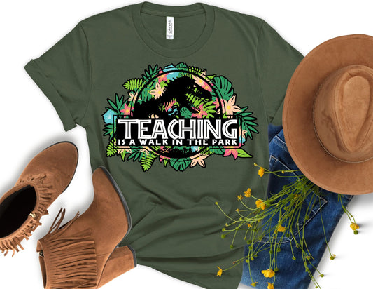 Floral Teaching is a Walk in the Park Shirt - Teacher Shirt