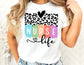 Colorful Nurse Life Leopard Shirt - Nurse Shirt