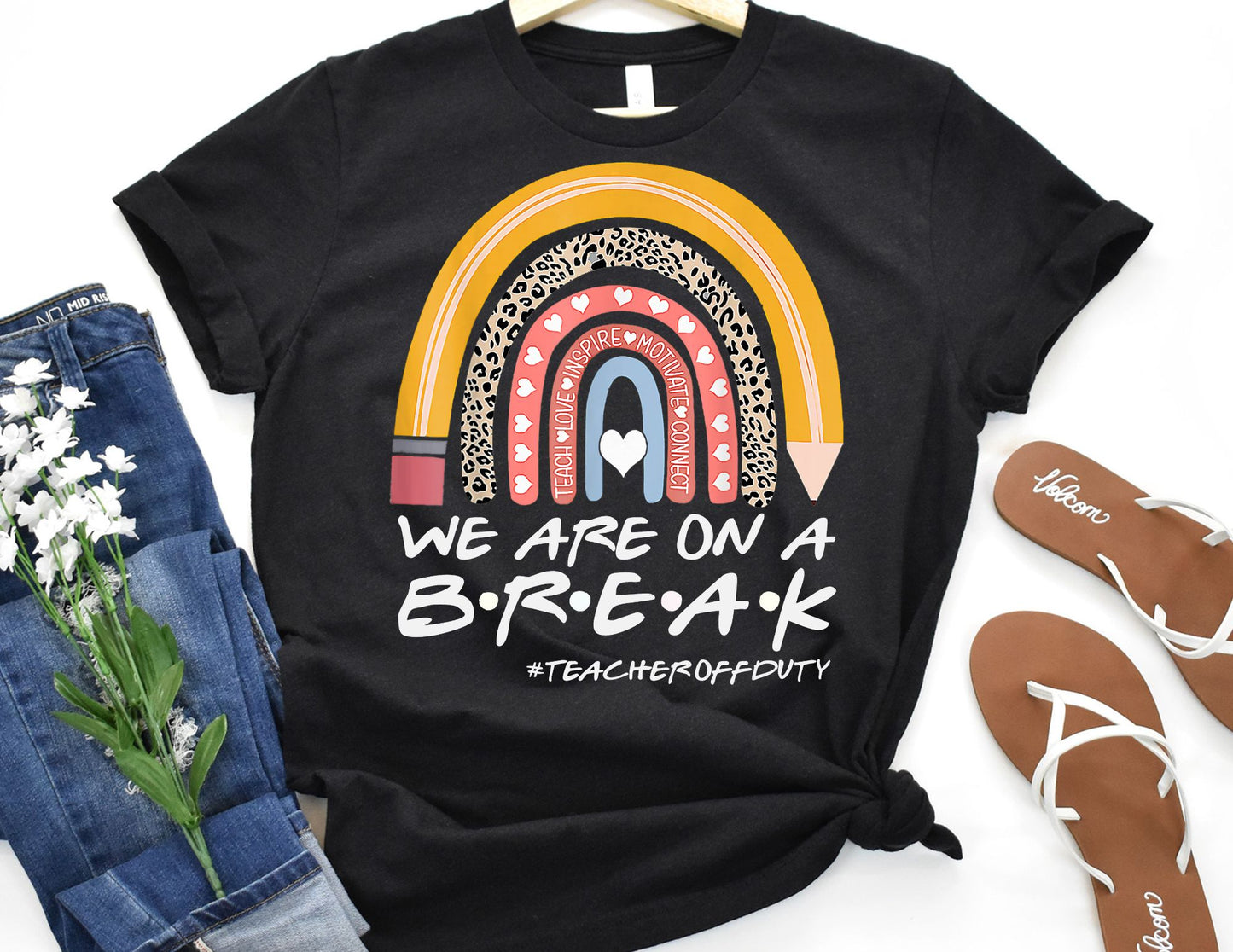 We are on a Break #Teacheroffduty Shirt - Teacher Shirt