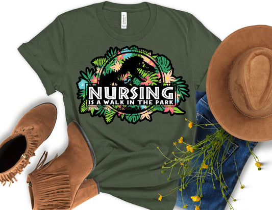 Floral Nursing is a Walk in the Park Shirt - Nurse Shirt