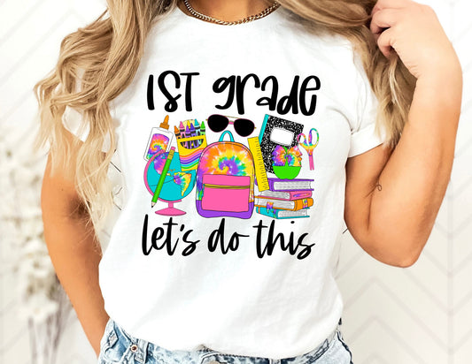 1st Grade Lets Do This Shirt - First Grade Teacher Shirt