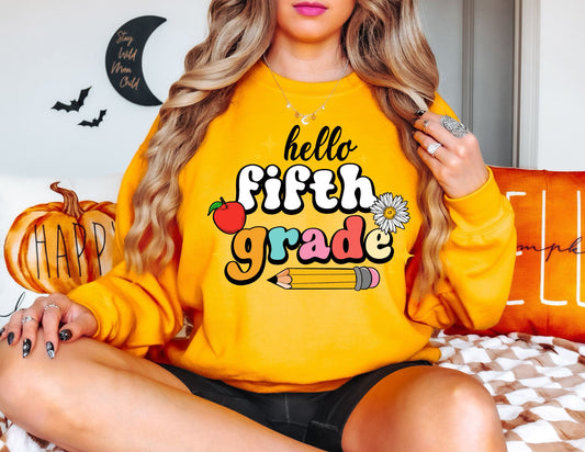 Hello 5th Grade Sweatshirt - Fifth Grade Teacher Sweatshirt