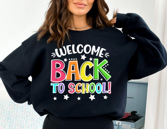 Welcome Back to School Sweatshirt - Teacher Sweatshirt