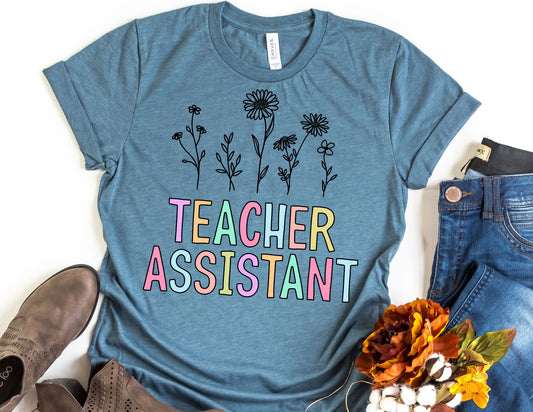 Teacher Assistant Flowers Shirt - Assistant Teacher Shirt