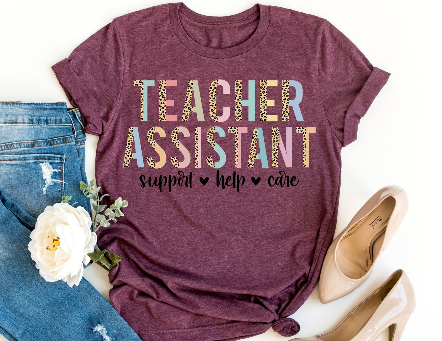 Teacher Assistant Support Help Care Shirt - Assistant Teacher Shirt