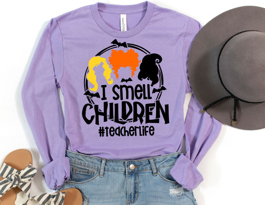 I Smell Children #teacherlife Long Sleeve Shirt - Halloween Long Sleeve Teacher Shirt