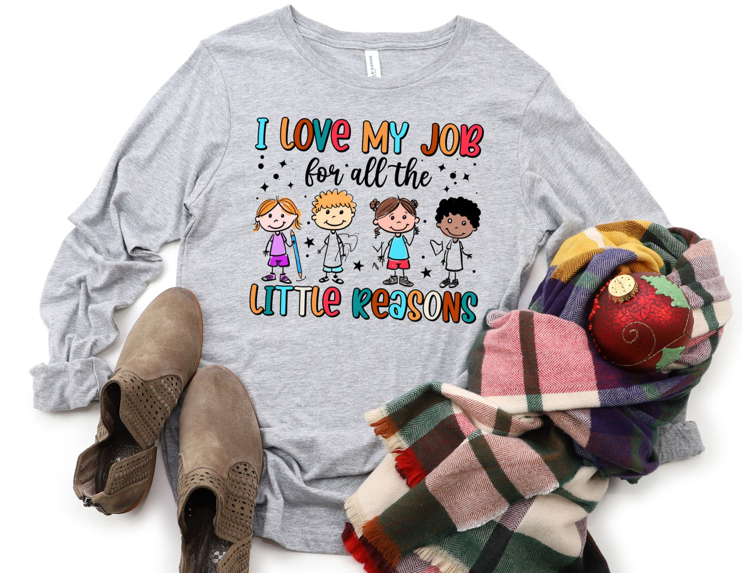 I Love my Job for All the Little Reasons Long Sleeve Shirt - Long Sleeve Teacher Shirt