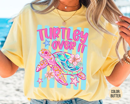 Comfort Colors Turtley Over It Shirt, Summer Sea Turtle Shirts