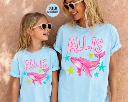 Comfort Colors All Is Whale Shirt, Funny Summer Shirts