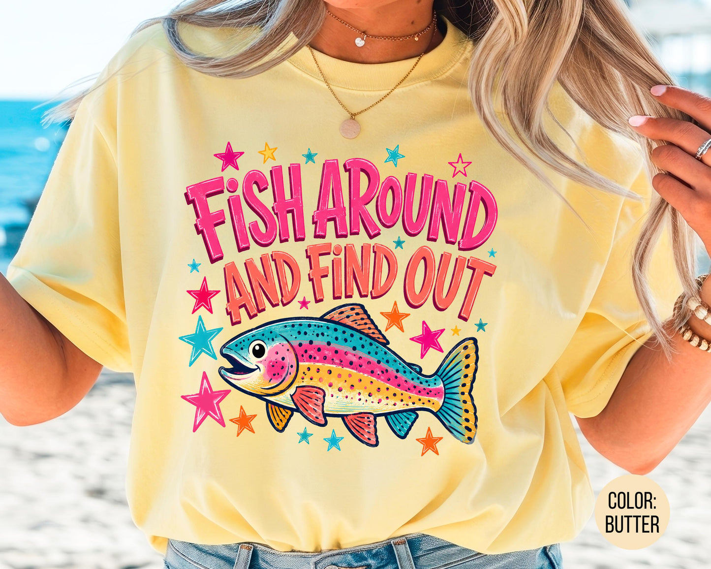 Comfort Colors® Fish Around And Find Out Shirt, Funny Fishing Shirts