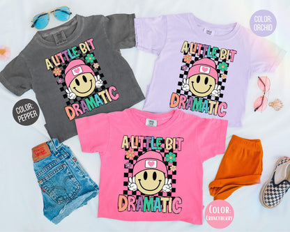 Comfort Colors Little Bit Dramatic Girls Shirt - Funny Youth Tee