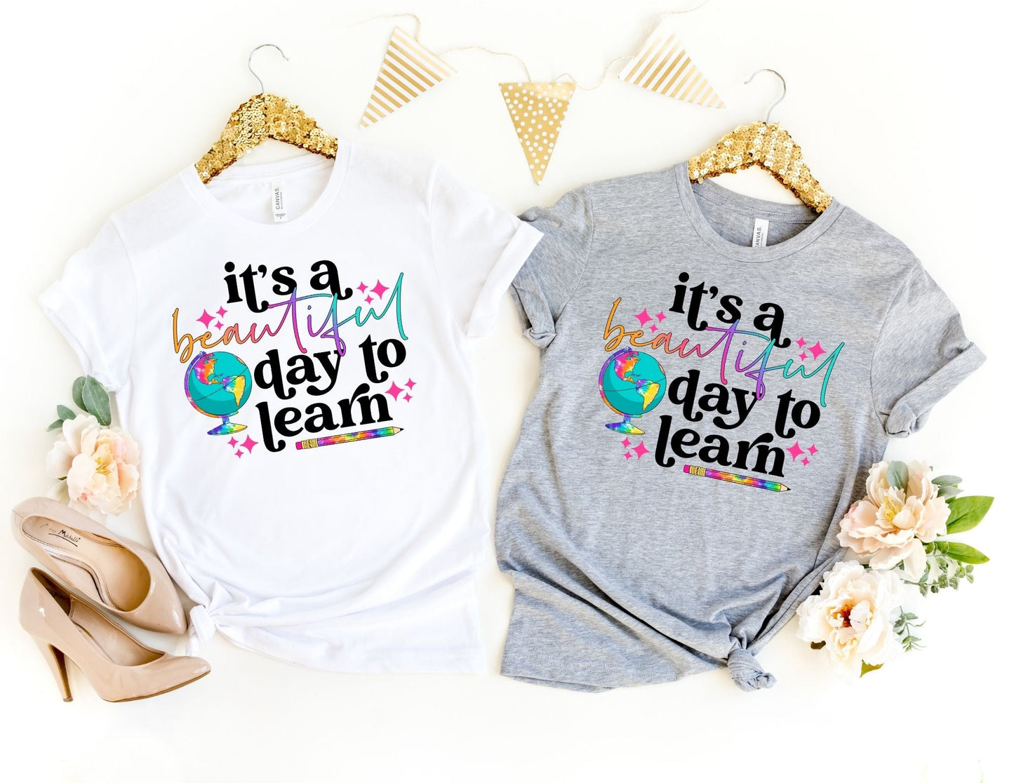 It's a Beautiful Day to Learn Shirt - Teacher Shirt