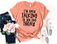 I'm Only Talking to my Dog Today Shirt - Dog Mom Shirt