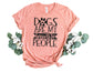 Dogs are my Favorite People Shirt - Dog Mom Shirt