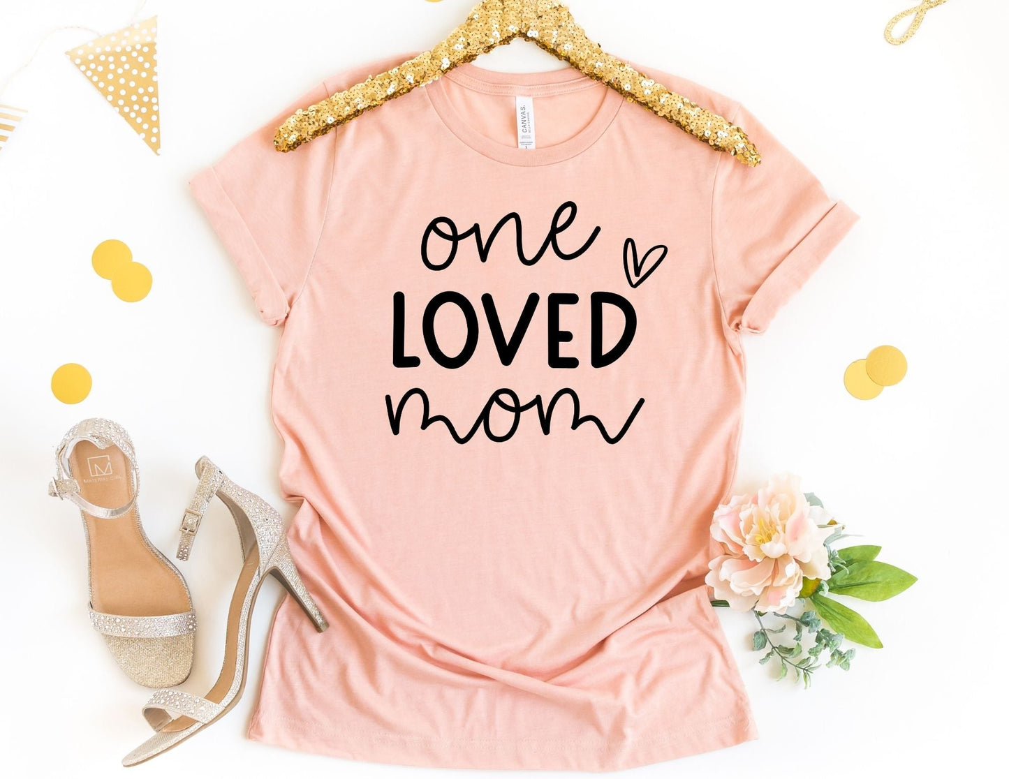 One Loved Mama Shirt - Mom Shirt