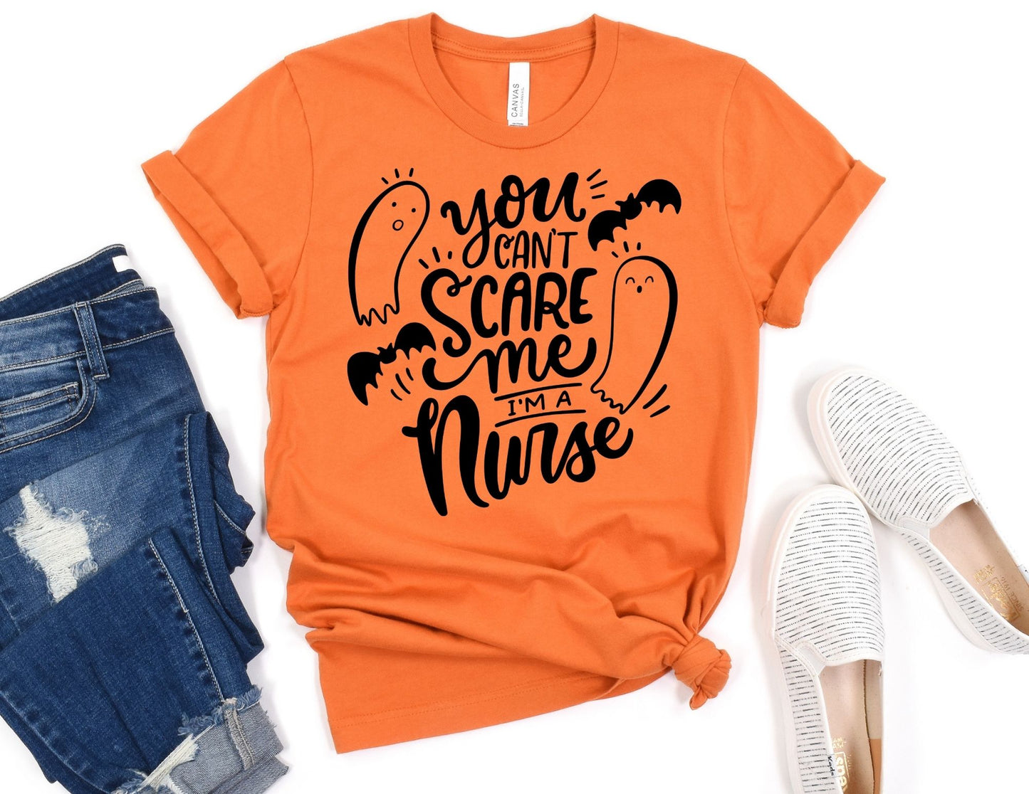 You Can't Scare me I'm a Nurse Shirt - Halloween Nurse Shirt