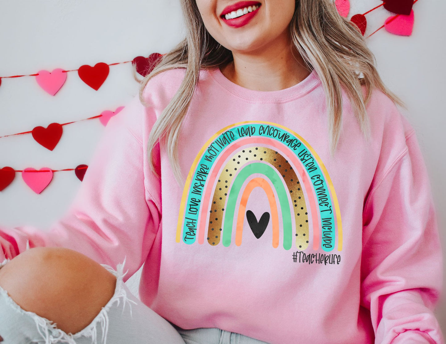 Rainbow Teacher Life Sweatshirt - Teacher Sweatshirt