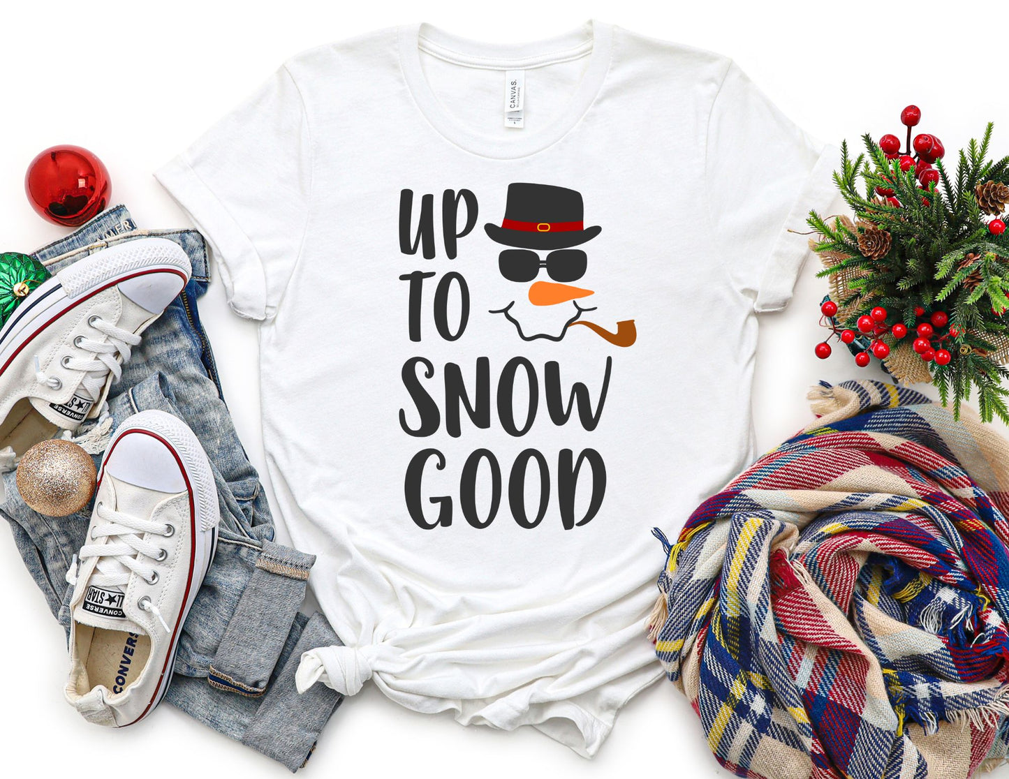 Up to Snow Good Shirt - Snowman Christmas Shirt