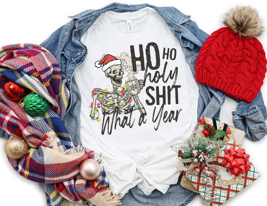 Ho Ho Holy Shit what a Year Skeleton Shirt - Funny Christmas Shirt