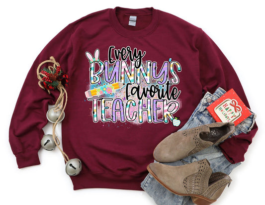 Every Bunny's Favorite Teacher Sweatshirt - Easter Teacher Sweatshirt