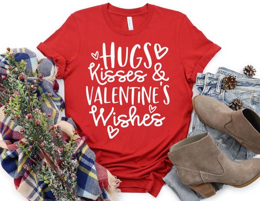 Hugs Kisses and Valentines Wishes Shirt - Valentines Day Shirt