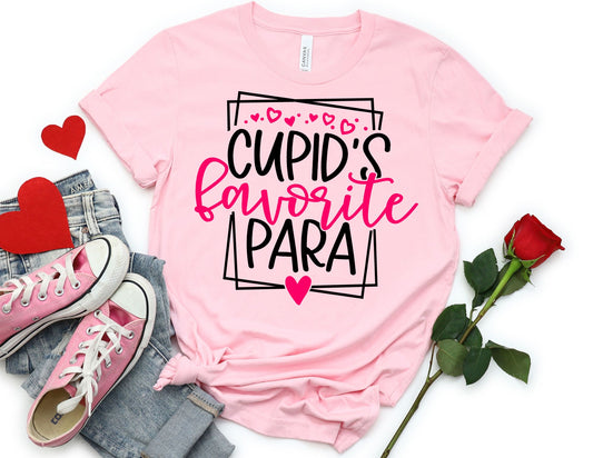 Cupids Favorite Para Shirt - Paraprofessional Valentine Shirt